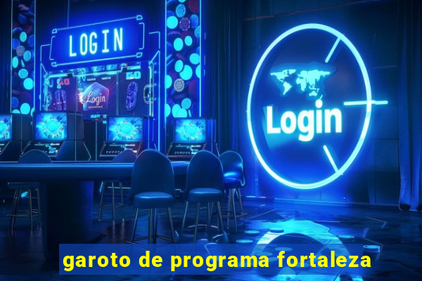 garoto de programa fortaleza